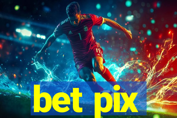 bet pix